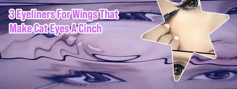 Best eyeliner to make wings