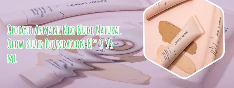 Giorgio armani neo nude natural glow foundation