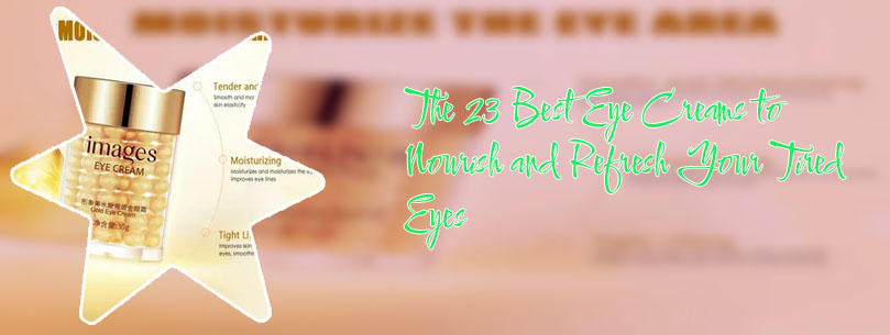 Most moisturizing eye cream