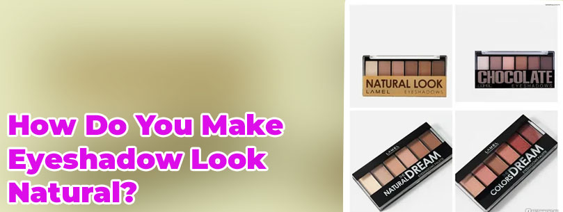 Natural eyeshadow look
