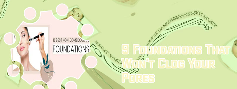 Non comedogenic drugstore foundation